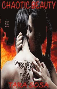Tara Sosa - Chaotic Beauty, Häftad