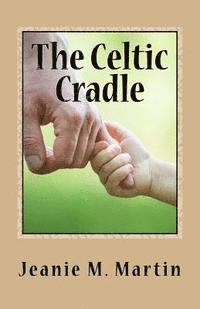 bokomslag The Celtic Cradle