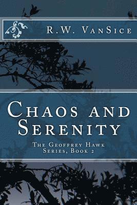 R. W. Vansice - Chaos and Serenity, Häftad