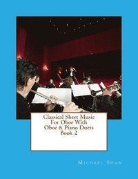 bokomslag Classical Sheet Music For Oboe With Oboe & Piano Duets Book 2