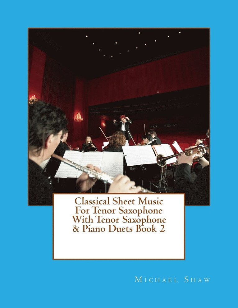 Classical Sheet Music For Tenor Saxophone With Tenor Saxophone & Piano Duets Book 2 1