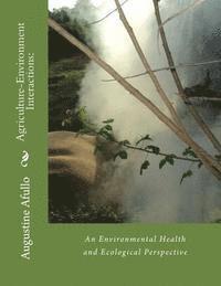 bokomslag Agriculture-Environment Interactions: : An Environmental Health and Ecological Perspective
