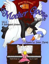 bokomslag Mother Goose Piano Music: Volume 4 - 9 Advanced Pieces