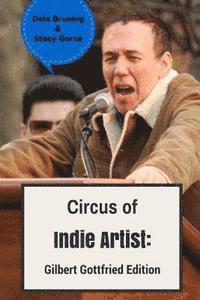 bokomslag Circus of Indie Artist: Gilbert Gottfried Edition