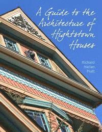 bokomslag A Guide to the Architecture of Hightstown Houses