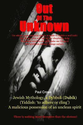 Paul Crowe - Out Of The Unknown: Invisible Residents, Häftad