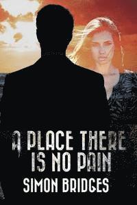 A Place There is No Pain 1