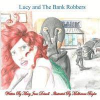 bokomslag Lucy and The Bank Robbers