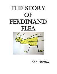 bokomslag The Story of Ferdinand Flea