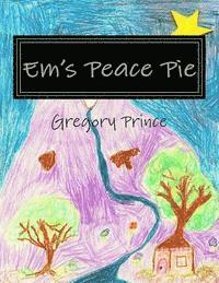 Gregory Prince - Em's Peace Pie, Häftad