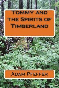 bokomslag Tommy and the Spirits of Timberland