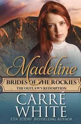 Madeline: The Outlaw's Redemption 1