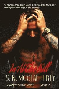 S. K. McClafferty - In At The Kill, Häftad