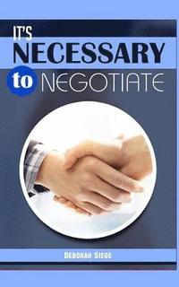 bokomslag It?s Necessary to Negotiate