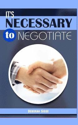 It?s Necessary to Negotiate 1