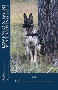 bokomslag Law Enforcement K-9 Training Log