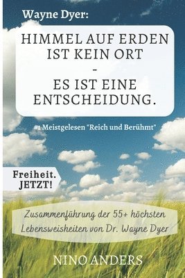 Freiheit Jetzt!, Nino Anders, Freiheit. JETZT! - Wayne Dyer, Häftad