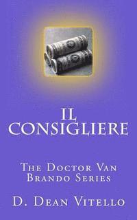 bokomslag Il Consigliere: The Doctor Van Brando Series