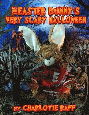 Easter Bunny's Very Scary Halloween: Adventures in Easterville 1