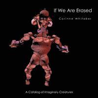 bokomslag If We Are Erased Volume III: A Catalog of Evolutionary Creatures