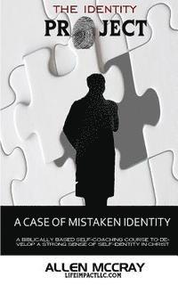 Allen McCray - The Identity Project: A Case of Mistaken Identity, Häftad. Tillgänglighet: Lägg i varukorg