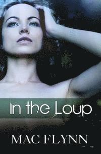 bokomslag In the Loup (Werewolf / Shifter Romance)