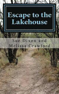 Melissa Crawford, Sue Dixon - Escape to the Lakehouse, Häftad