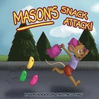 Mason's Snack Attack 1