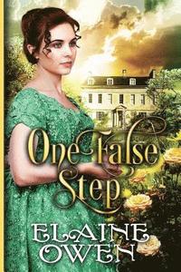 bokomslag One False Step: A Pride and Prejudice Variation