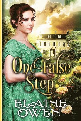 One False Step: A Pride and Prejudice Variation 1