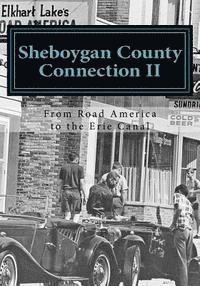 bokomslag Sheboygan County Connection: From Road America to the Erie Canal