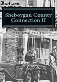 Sheboygan County Connection: From Road America to the Erie Canal 1