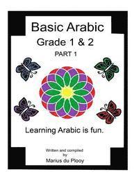 bokomslag Basic Arabic Grade 1 & 2: Learning Arabic As a Second Language.