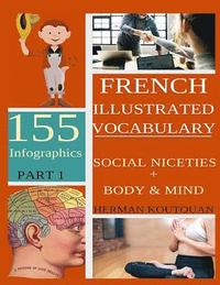 bokomslag French Illustrated Vocabulary: 155 Stunning Infographics - Part 1