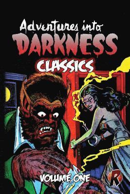 Adventures Into Darkness Classics: Volume One, Häftad