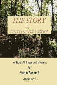 bokomslag The Story of Finklenook Woods