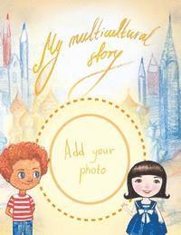 Ekaterina Dorozhkina - My Multicultural Story. Album., Häftad
