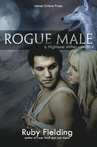 bokomslag Rogue Male: A Highland shifter romance