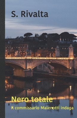 S. Rivalta - Nero Totale: La prima indagine del commissario Malenotti, Häftad