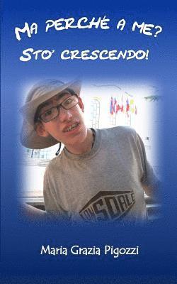 bokomslag Ma perché a me? Sto crescendo!