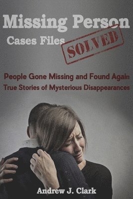 bokomslag Missing Person Case Files Solved