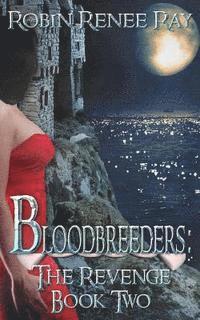 bokomslag Bloodbreeders: The Revenge Book Two