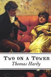 Thomas Hardy - Two on a Tower, Häftad