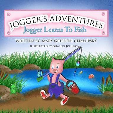 bokomslag Jogger's Adventures, 'Jogger Learns to Fish'