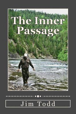 Jim Todd - The Inner Passage, Häftad