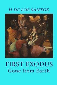 bokomslag First Exodus: Gone From Earth