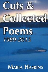 bokomslag Cuts & Collected Poems 1989 - 2015