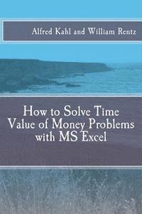 bokomslag How to Solve Time Value of Money Problems with MS Excel