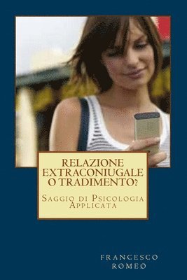 Relazione Extraconiugale o Tradimento? 1