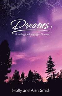 Dreams: Unveiling the Language of Heaven 1